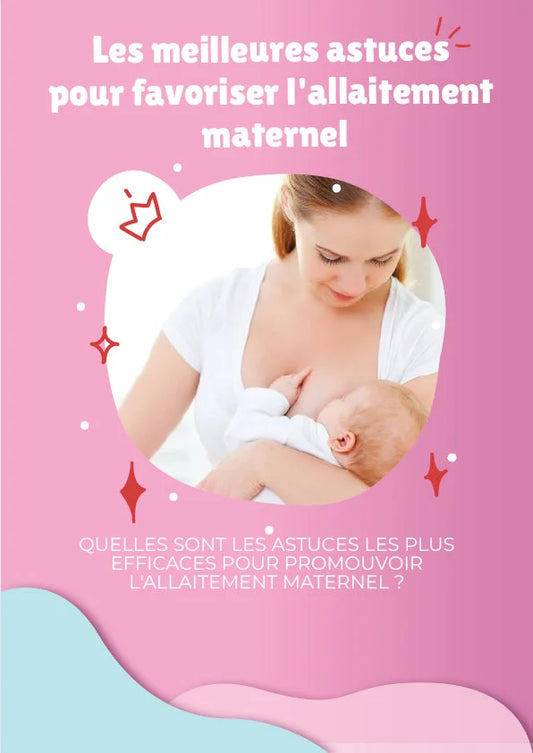 📘 eBook – Les meilleures astuces pour favoriser l’allaitement maternel